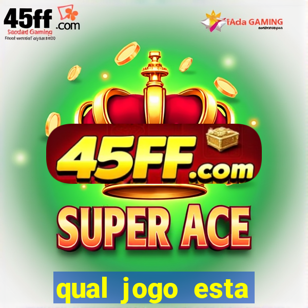 qual jogo esta pagando bem hoje